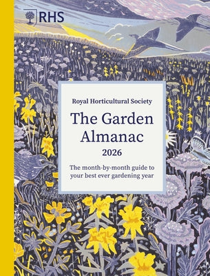 Rhs the Garden Almanac 2026 by Royal Horticultural Society