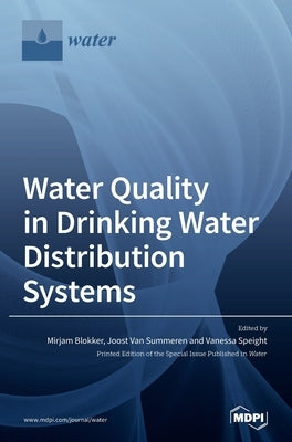 Water Quality in Drinking Water Distribution Systems by Blokker, Mirjam