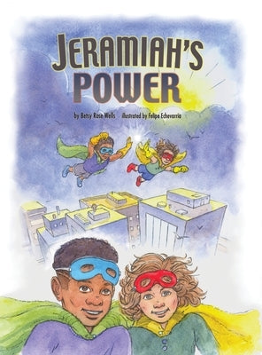 Jeramiah's Power by Wells, Betsy Rose