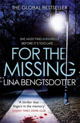 For the Missing by Bengtsdotter, Lina