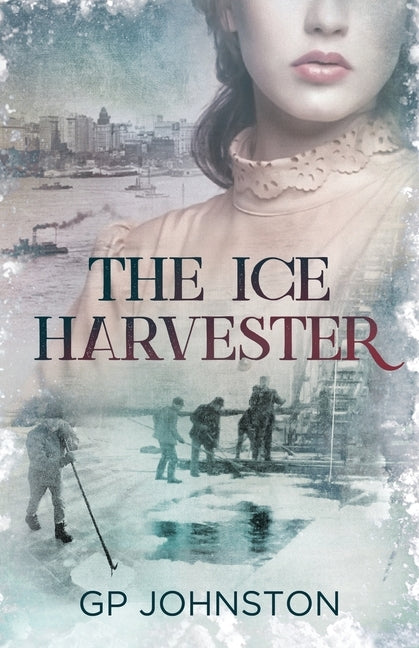 The Ice Harvester by Johnston, Gp