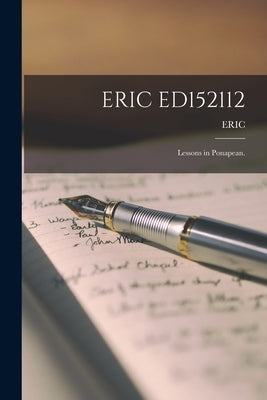 Eric Ed152112: Lessons in Ponapean. by Eric