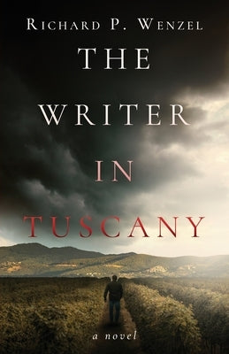 The Writer in Tuscany by Wenzel, Richard P.