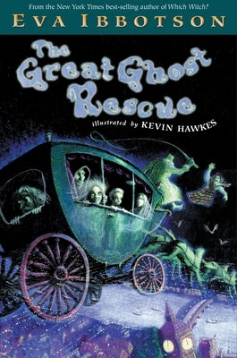 The Great Ghost Rescue by Ibbotson, Eva