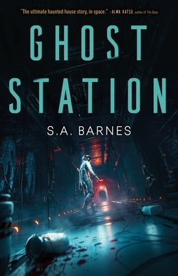 Ghost Station by Barnes, S. a.