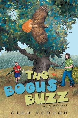 The Bogus Buzz by Keough, Glen