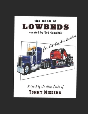 The Book of Lowbeds by Campbell, Ted