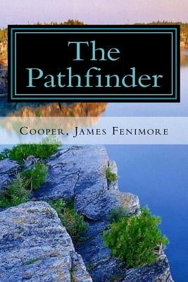 The Pathfinder: Leatherstocking Tales #3 by Mybook