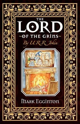 The Lord Of The Grins by Egginton, Mark