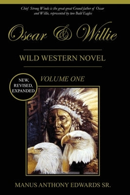 Oscar and Willie: Wild Western Novel (Volume One) by Edwards, Manus Anthony