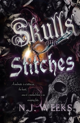 Skulls and Stitches: A Dark Suspense Romance by Weeks, N. J.