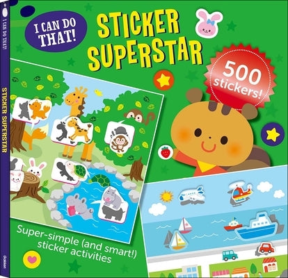 I Can Do That! Sticker Superstar: An At-Home Play-To-Learn Sticker Workbook with 500 Stickers! (I Can Do That! Sticker Book #2) by Gakken Early Childhood Experts