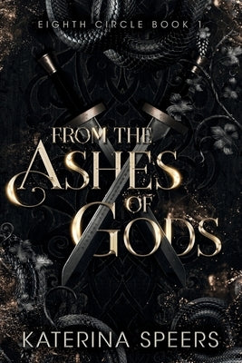 From the Ashes of Gods by Speers, Katerina