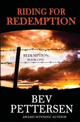 Riding For Redemption by Pettersen, Bev