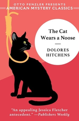 The Cat Wears a Noose: A Rachel Murdock Mystery by Hitchens, Dolores