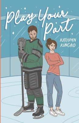 Play Your Part by Kincaid, Kathryn