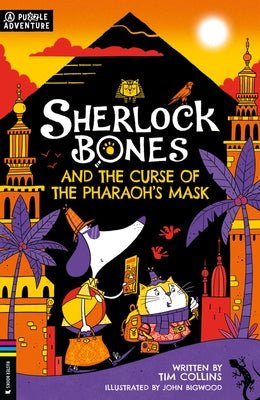 Sherlock Bones and the Curse of the Pharaoh's Mask: Volume 2 by Collins, Tim