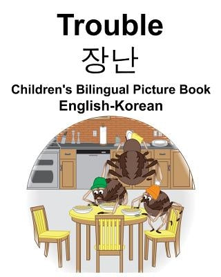 English-Korean Trouble Children's Bilingual Picture Book by Carlson, Suzanne