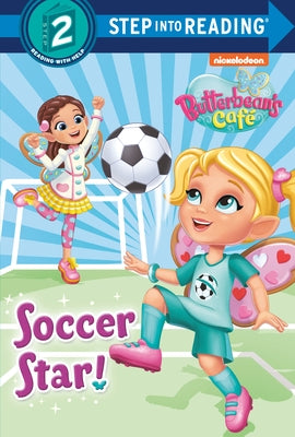 Soccer Star! (Butterbean's Cafe) by Random House