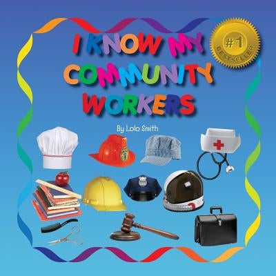 I Know My Community Workers by Marconi, Gloria