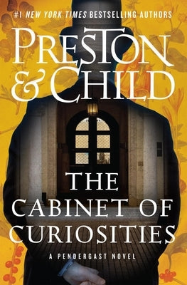 The Cabinet of Curiosities by Preston, Douglas