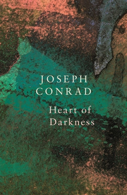 Heart of Darkness by Conrad, Joseph