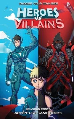 Heroes vs Villains by Costa, Brandon