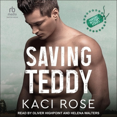 Saving Teddy: A Billionaire Romance by Rose, Kaci