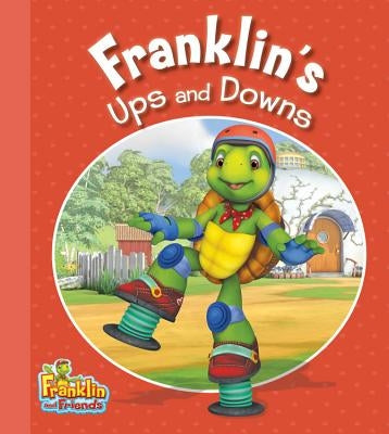 Franklin's Ups and Downs by Endrulat, Harry