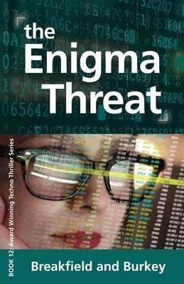 The Enigma Threat: The Enigma Series-Book 12 by Breakfield, Charles V.