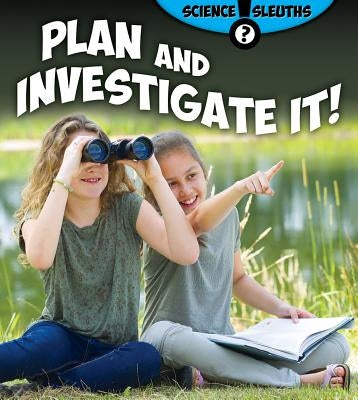 Plan and Investigate It! by Duke, Shirley