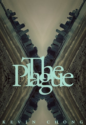 The Plague by Chong, Kevin