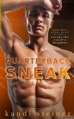 Quarterback Sneak by Steiner, Kandi