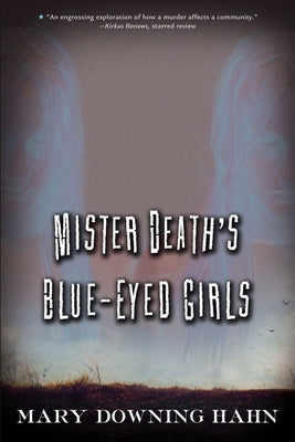 Mister Death's Blue-Eyed Girls by Hahn, Mary Downing