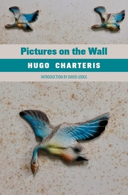 Pictures on the Wall by Charteris, Hugo