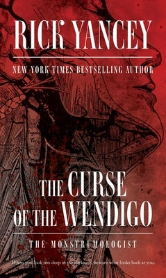 The Curse of the Wendigo by Yancey, Rick