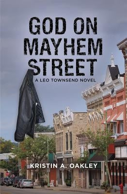 God on Mayhem Street by Oakley, Kristin