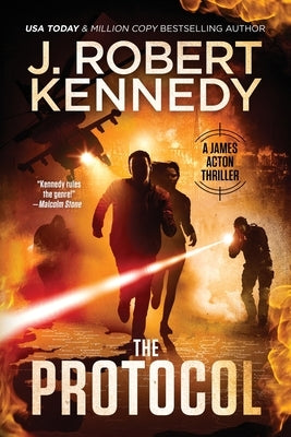 The Protocol by Kennedy, J. Robert