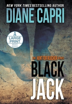 Black Jack Large Print Hardcover Edition: The Hunt for Jack Reacher Series by Capri, Diane