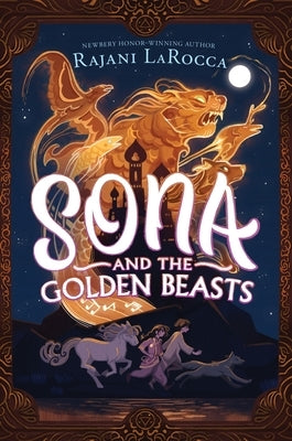 Sona and the Golden Beasts by Larocca, Rajani