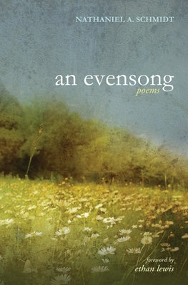 An Evensong by Schmidt, Nathaniel A.