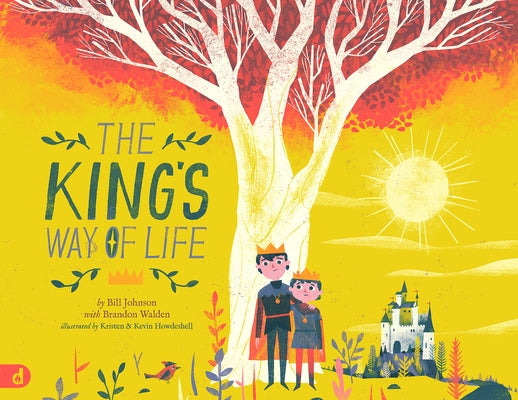 The King's Way of Life by Johnson, Bill