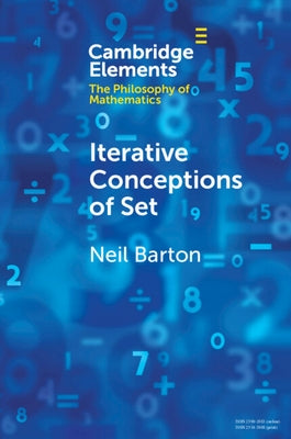 Iterative Conceptions of Set by Barton, Neil