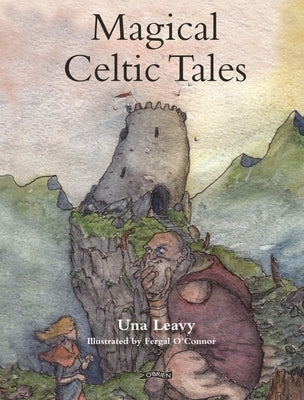 Magical Celtic Tales by Leavy, Una