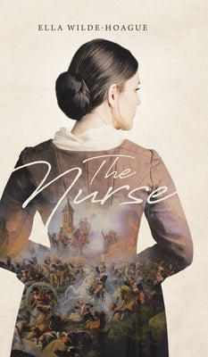 The Nurse by Wilde-Hoague, Ella