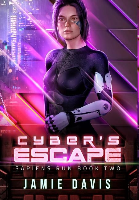 Cyber's Escape: Sapiens Run Book 2 by Davis, Jamie