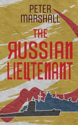 The Russian Lieutenant by Marshall, Peter