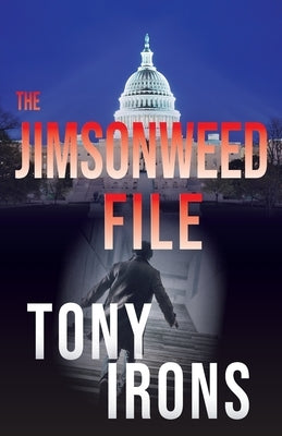 The Jimsonweed File by Irons, Tony