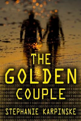 The Golden Couple (the Samantha Project Series, #2) by Karpinske, Stephanie