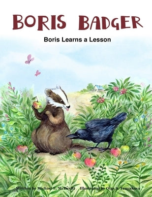 Boris Badger: Boris Learns a Lesson by Tenyakova, Olga S.